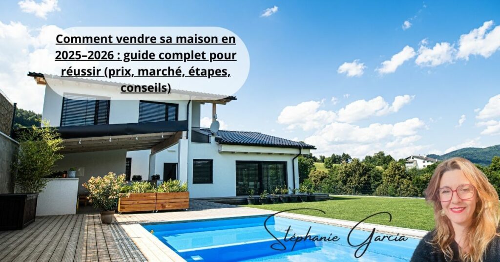 Vendre sa maison 2025 2026